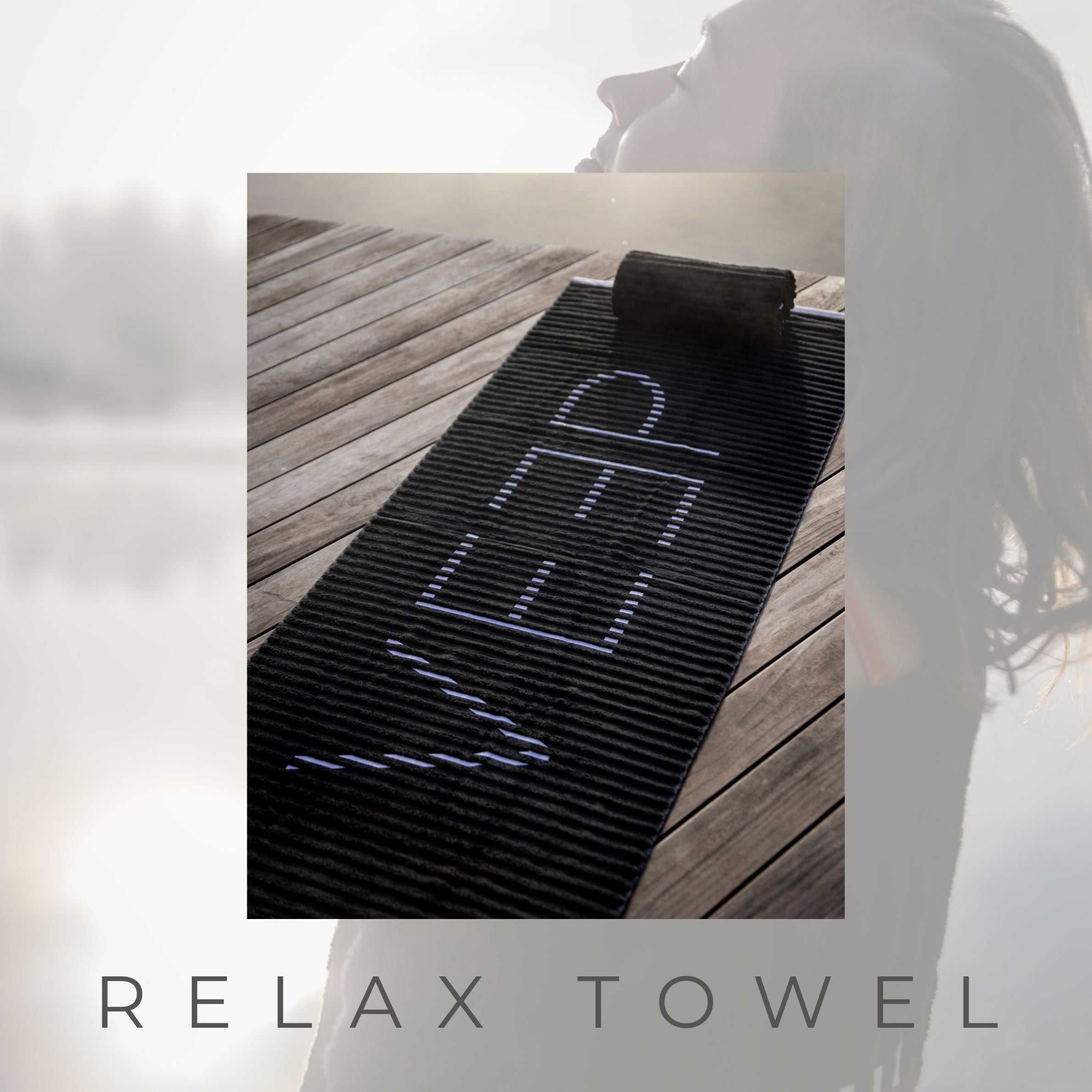 THE RELAX TOWEL
